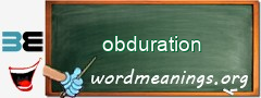 WordMeaning blackboard for obduration